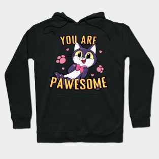 Cartoon Cat - You Are Pawesome Hoodie